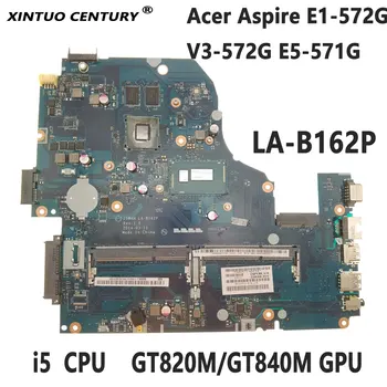 NBMLC11004 za Acer Aspire E1-572G V3-572G E5-571G Motherboard Z5WAH LA-B162P I5 CPU N15S-GT-S-A2 GPU 100% Test Delo
